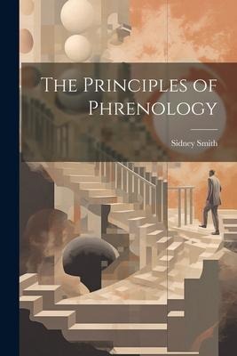 The Principles of Phrenology