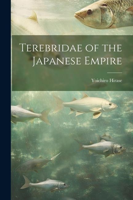 Terebridae of the Japanese Empire
