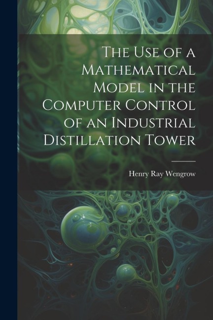 The use of a Mathematical Model in the Computer Control of an Industrial Distillation Tower