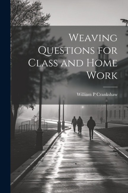 Weaving Questions for Class and Home Work