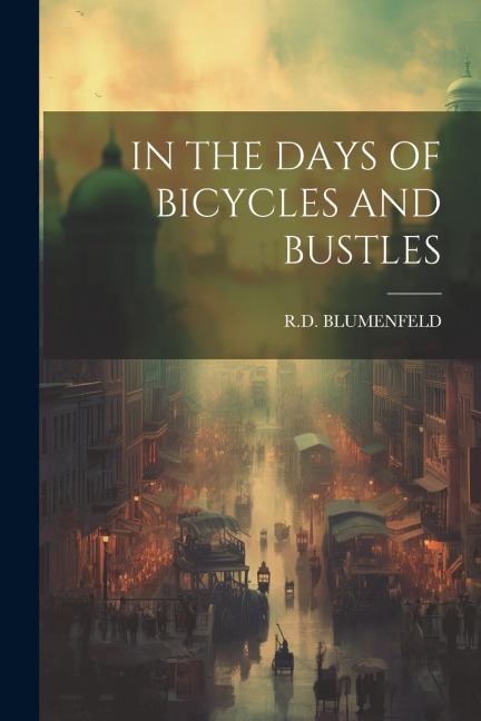 In the Days of Bicycles and Bustles