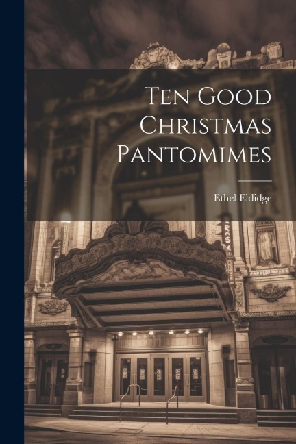 Ten Good Christmas Pantomimes
