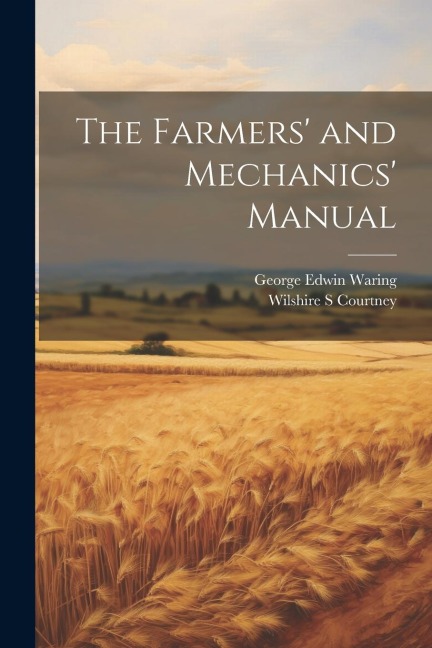 The Farmers and Mechanics Manual