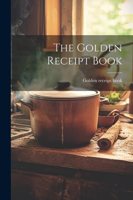 The Golden Receipt Book