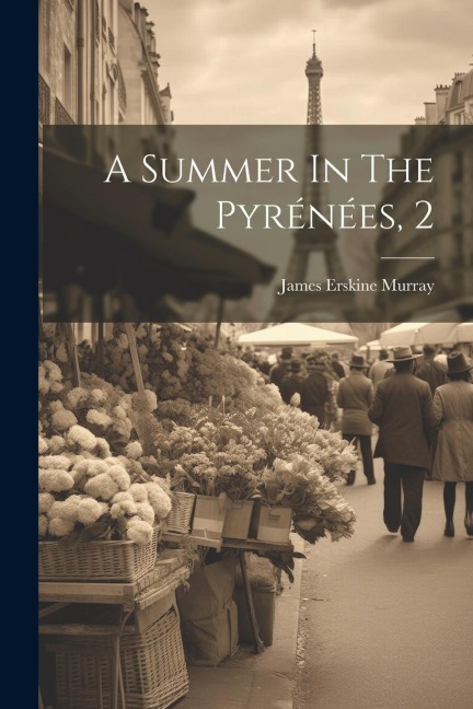 A Summer In The Pyrénées, 2
