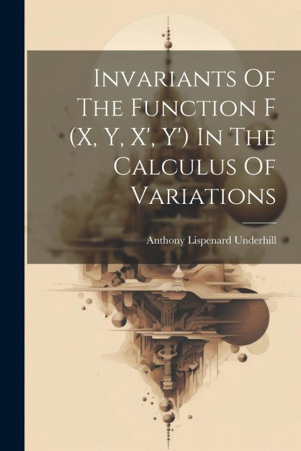 Invariants Of The Function F (x, Y, X, Y) In The Calculus Of Variations