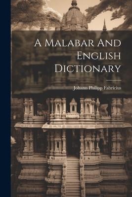 A Malabar And English Dictionary