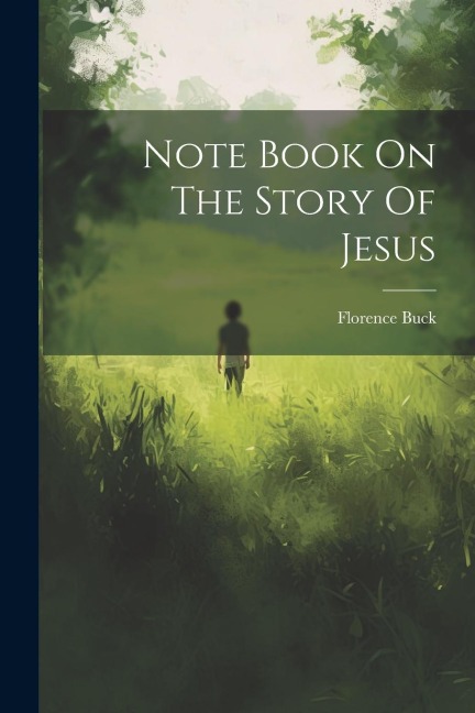 Note Book On The Story Of Jesus