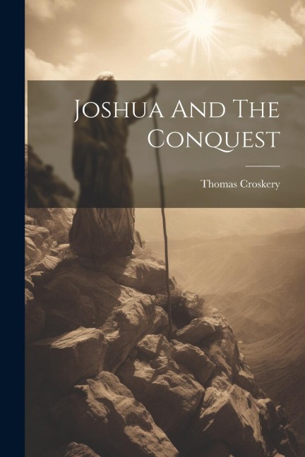 Joshua And The Conquest