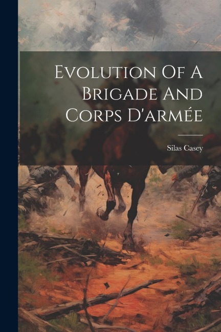 Evolution Of A Brigade And Corps Darmée