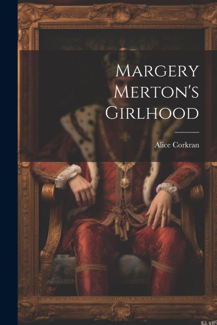 Margery Mertons Girlhood