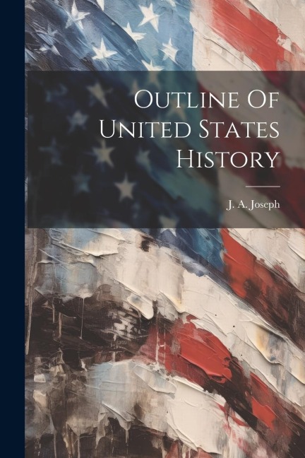 Outline Of United States History