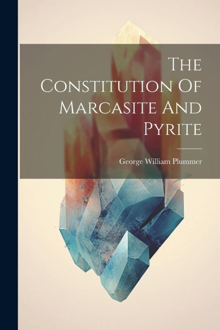 The Constitution Of Marcasite And Pyrite