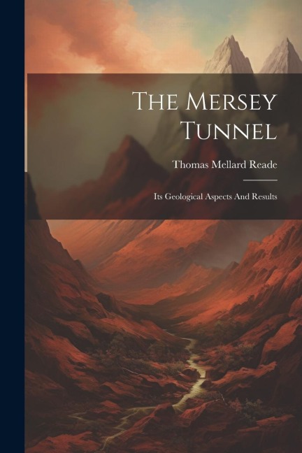 The Mersey Tunnel: Its Geological Aspects And Results