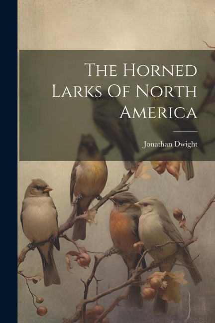 The Horned Larks Of North America