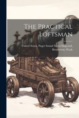 The Practical Loftsman