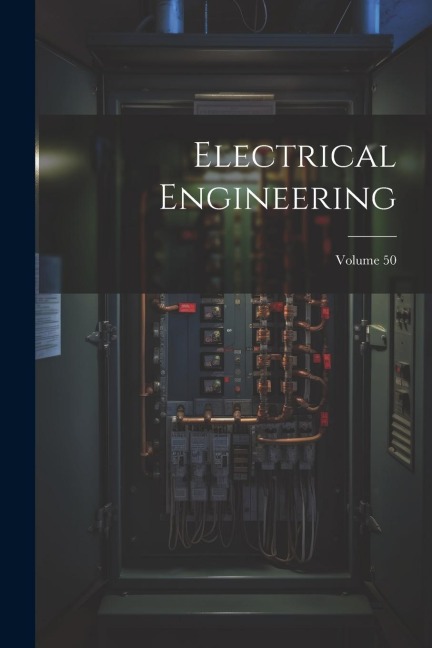 Electrical Engineering; Volume 50
