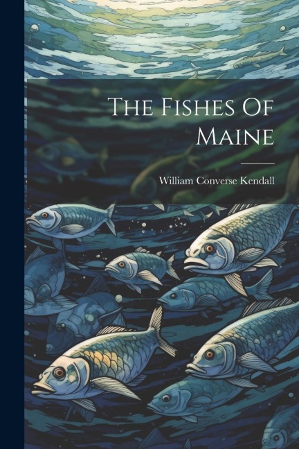 The Fishes Of Maine