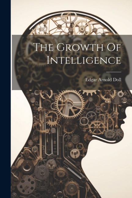 The Growth Of Intelligence