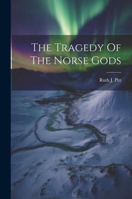 The Tragedy Of The Norse Gods