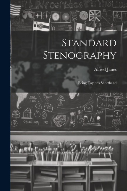 Standard Stenography: Being Taylor's Shorthand