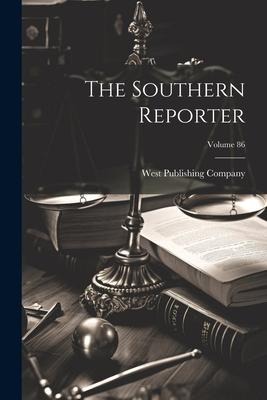 The Southern Reporter; Volume 86