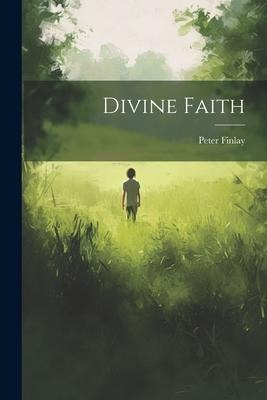 Divine Faith