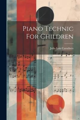 Piano Technic For Children