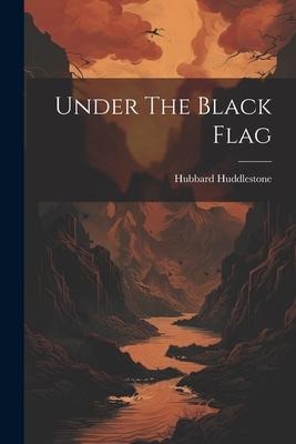 Under The Black Flag