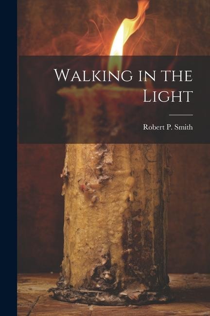 Walking in the Light