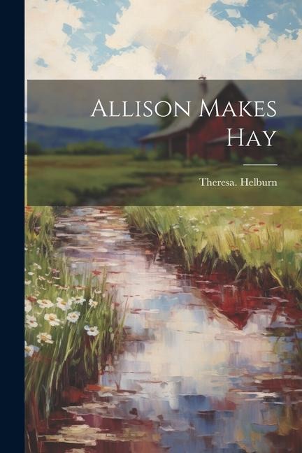 Allison Makes Hay