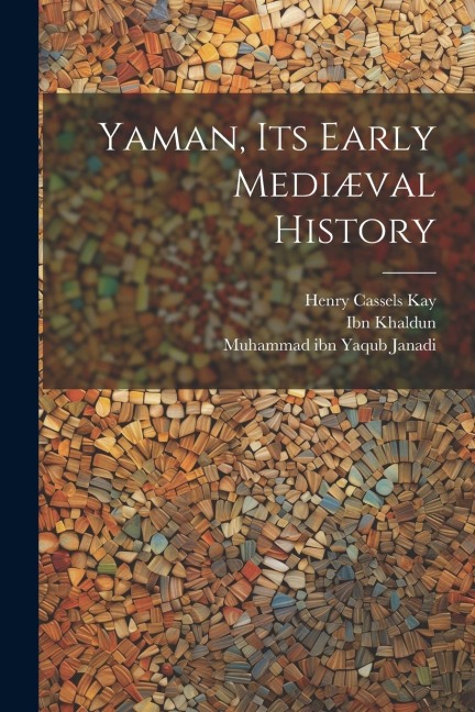 Yaman, Its Early Mediæval History