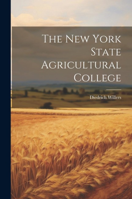 The New York State Agricultural College