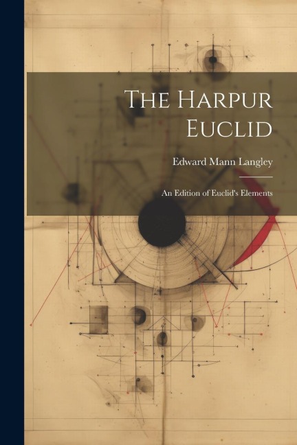 The Harpur Euclid: An Edition of Euclids Elements