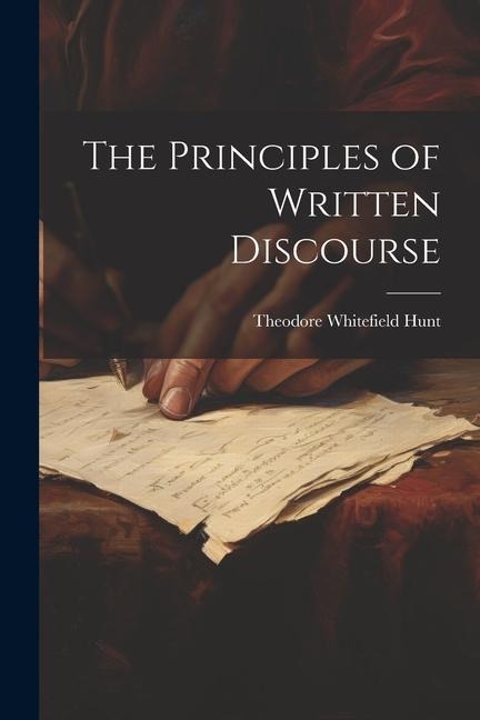 The Principles of Written Discourse