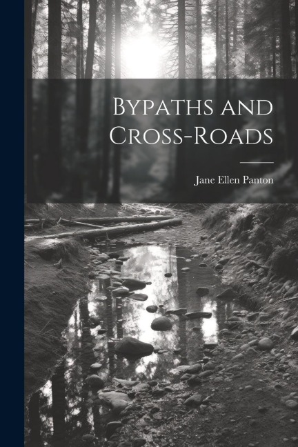 Bypaths and Cross-Roads