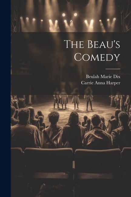 The Beaus Comedy