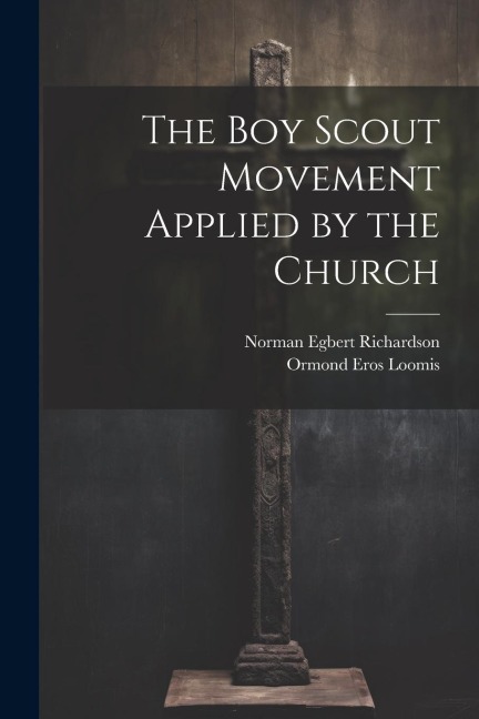 The Boy Scout Movement Applied by the Church