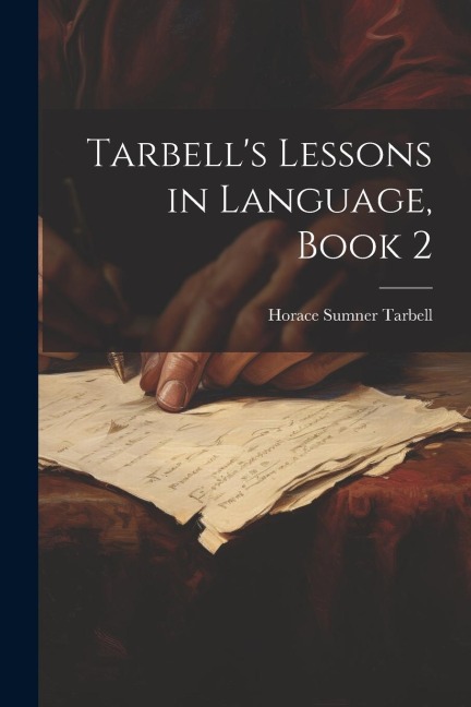 Tarbells Lessons in Language, Book 2