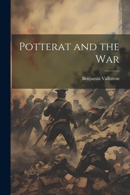 Potterat and the War