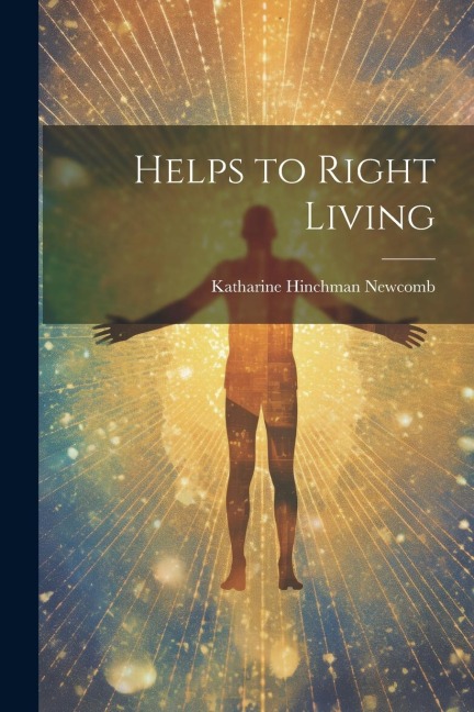 Helps to Right Living