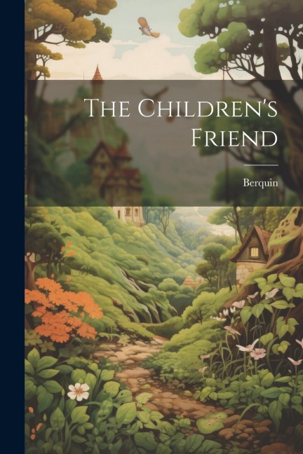 The Childrens Friend