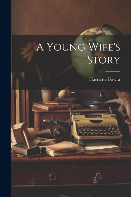 A Young Wifes Story