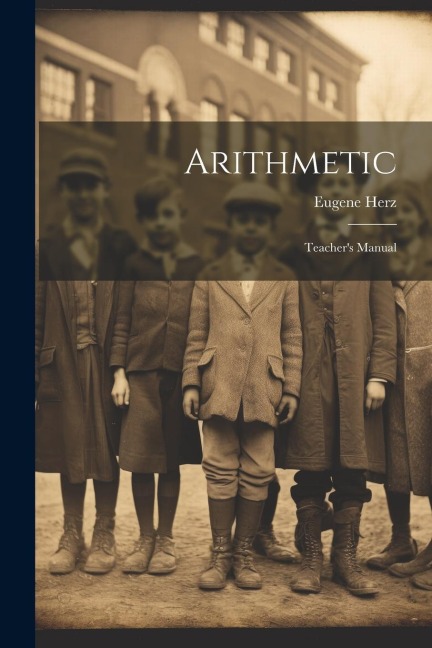 Arithmetic: Teacher's Manual