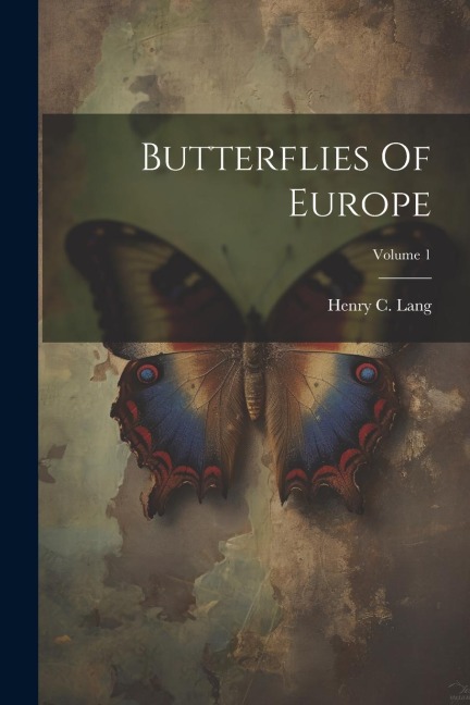 Butterflies Of Europe; Volume 1