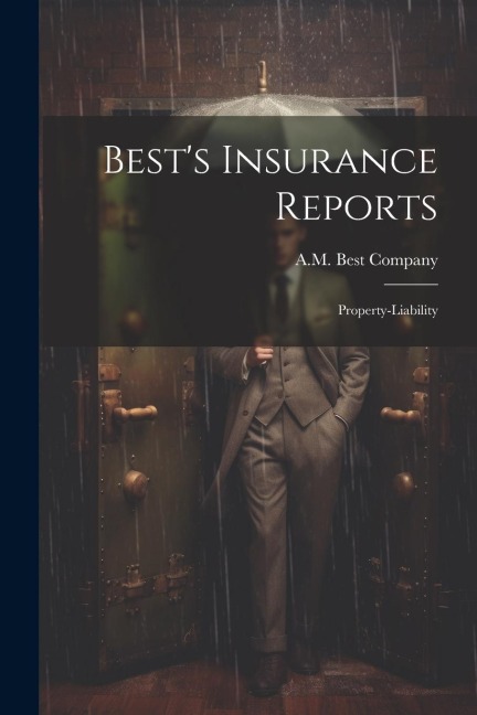 Best's Insurance Reports: Property-liability