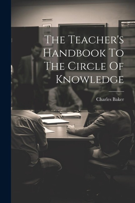 The Teachers Handbook To The Circle Of Knowledge