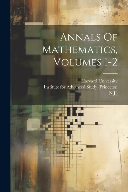 Annals Of Mathematics, Volumes 1-2