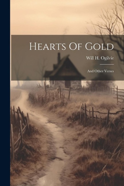 Hearts Of Gold: And Other Verses