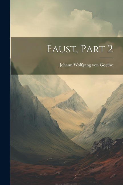 Faust, Part 2